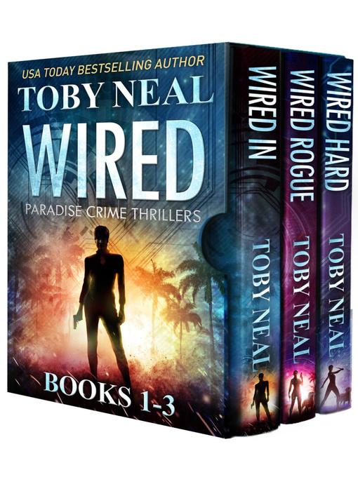 Title details for Paradise Crime Thrillers Books 1-3 by Toby Neal - Available